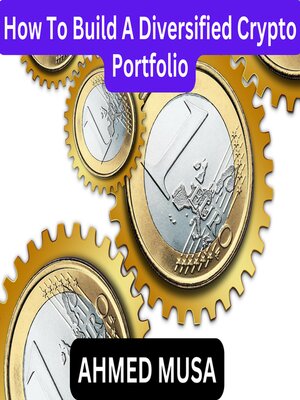 cover image of How to Build a Diversified Crypto Portfolio